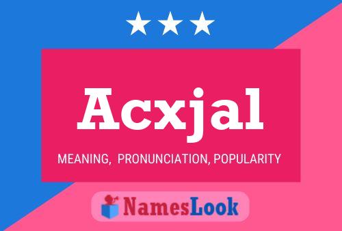 Acxjal Name Poster