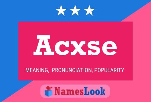 Acxse Name Poster