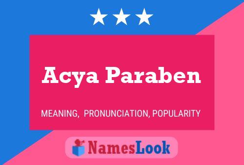 Acya Paraben Name Poster