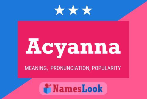 Acyanna Name Poster