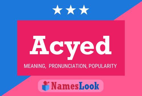 Acyed Name Poster