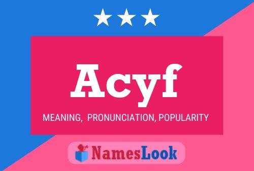 Acyf Name Poster