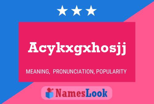 Acykxgxhosjj Name Poster