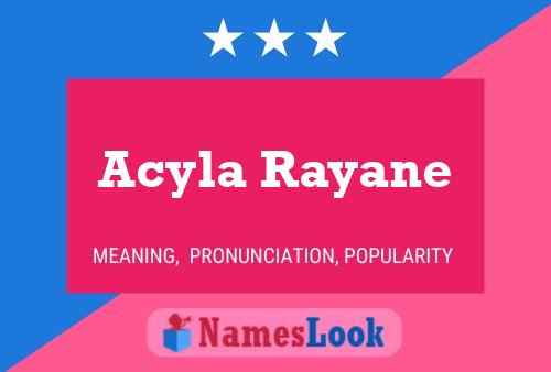 Acyla Rayane Name Poster