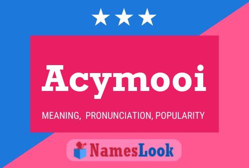 Acymooi Name Poster