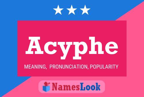 Acyphe Name Poster