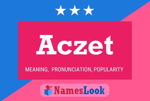 Aczet Name Poster