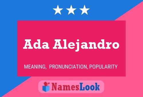 Ada Alejandro Name Poster