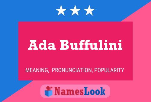 Ada Buffulini Name Poster