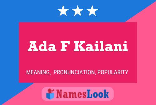 Ada F Kailani Name Poster