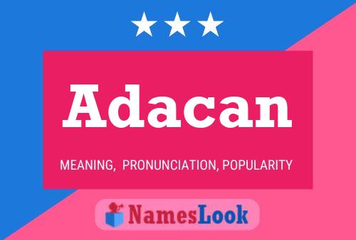 Adacan Name Poster