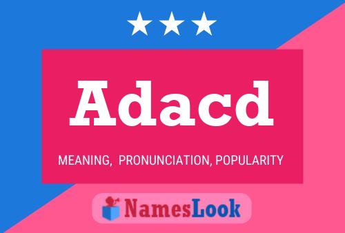 Adacd Name Poster