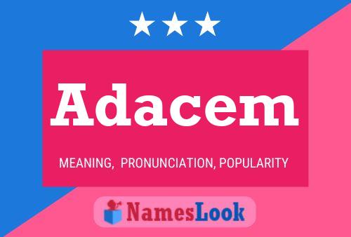 Adacem Name Poster