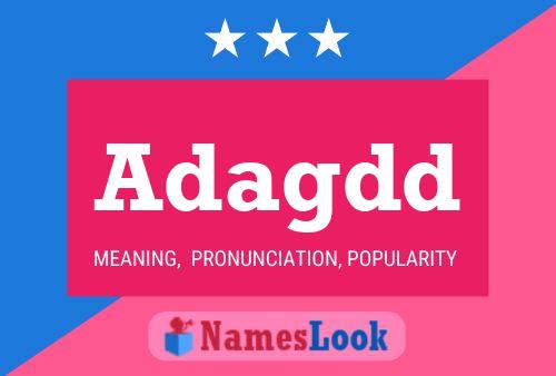 Adagdd Name Poster