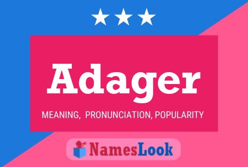 Adager Name Poster