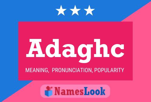 Adaghc Name Poster