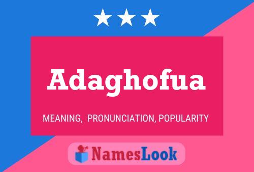 Adaghofua Name Poster