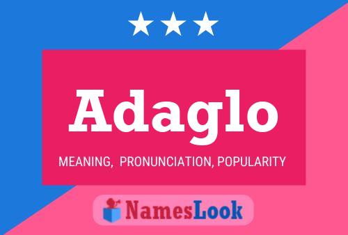 Adaglo Name Poster