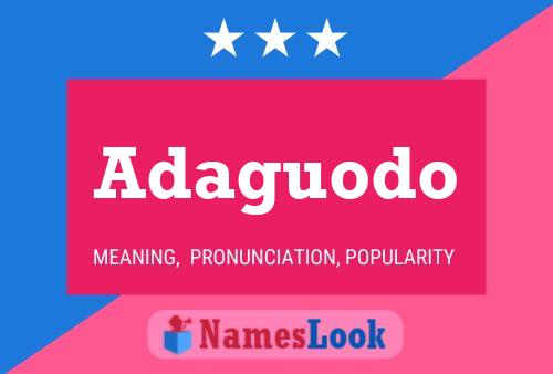 Adaguodo Name Poster