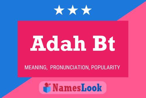 Adah Bt Name Poster