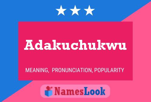 Adakuchukwu Name Poster