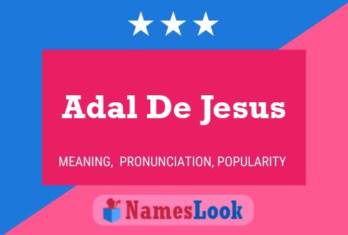 Adal De Jesus Name Poster