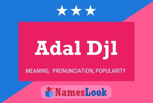 Adal Djl Name Poster