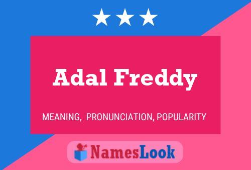 Adal Freddy Name Poster