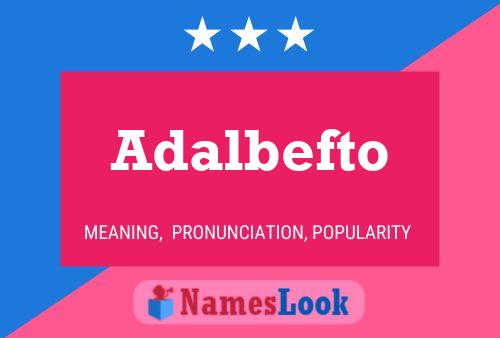 Adalbefto Name Poster