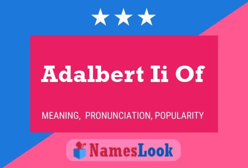 Adalbert Ii Of Name Poster