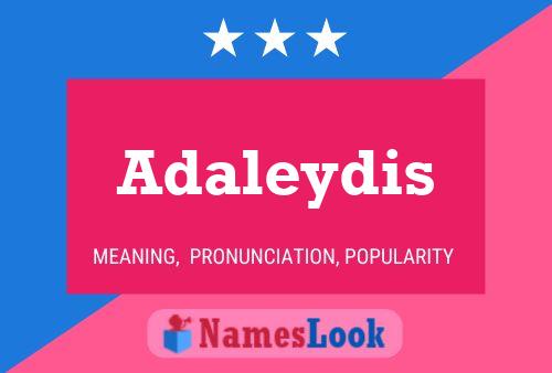 Adaleydis Name Poster