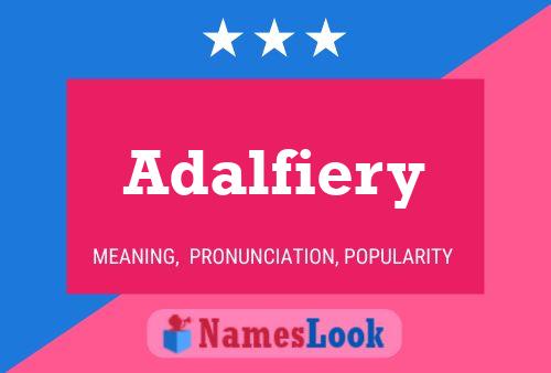 Adalfiery Name Poster