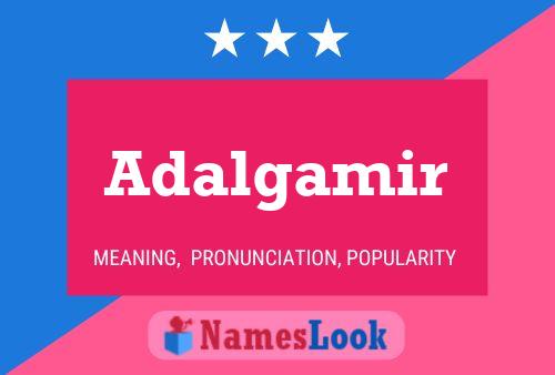 Adalgamir Name Poster