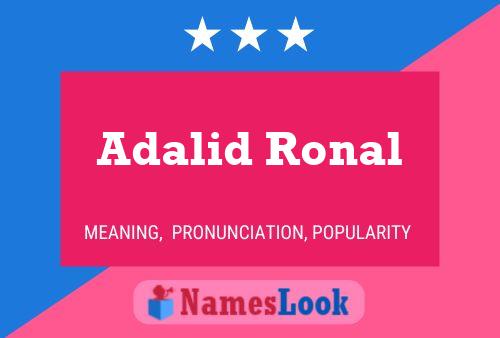 Adalid Ronal Name Poster