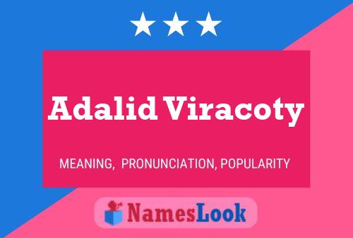 Adalid Viracoty Name Poster