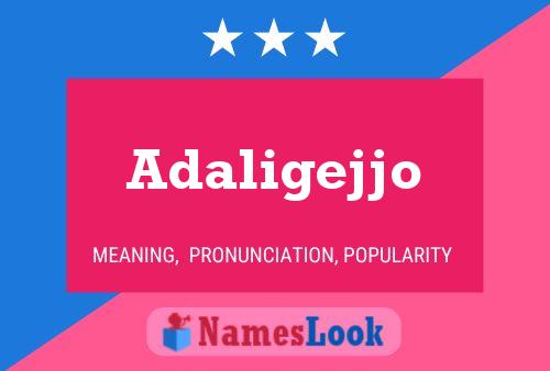 Adaligejjo Name Poster