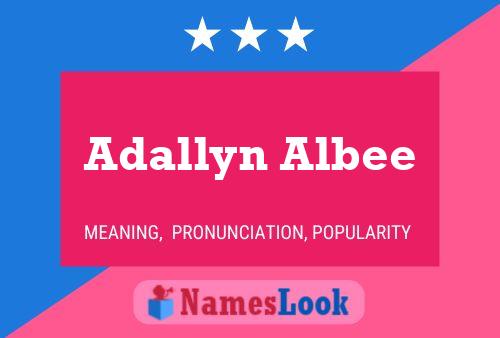 Adallyn Albee Name Poster