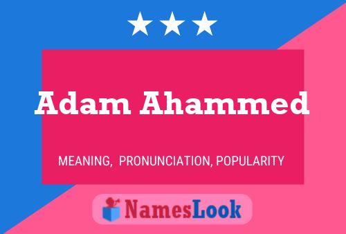 Adam Ahammed Name Poster