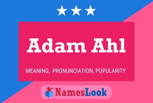 Adam Ahl Name Poster