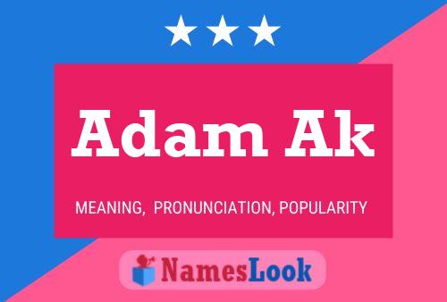 Adam Ak Name Poster