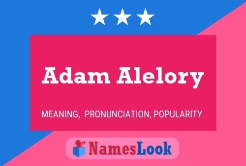 Adam Alelory Name Poster