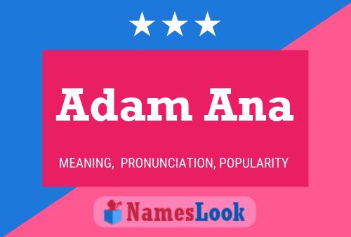 Adam Ana Name Poster