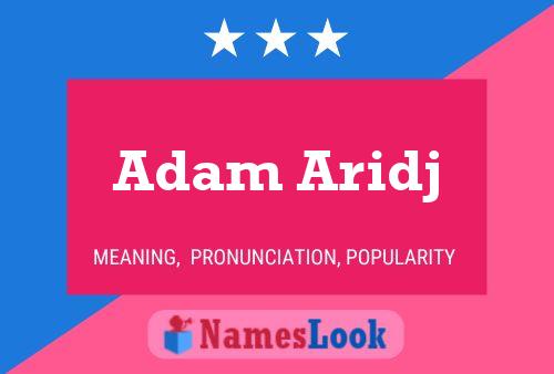 Adam Aridj Name Poster