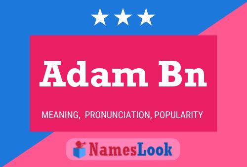 Adam Bn Name Poster