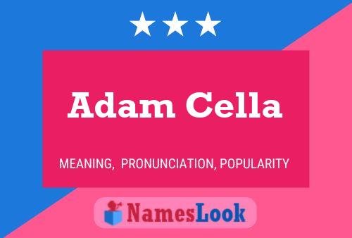 Adam Cella Name Poster