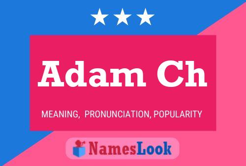 Adam Ch Name Poster