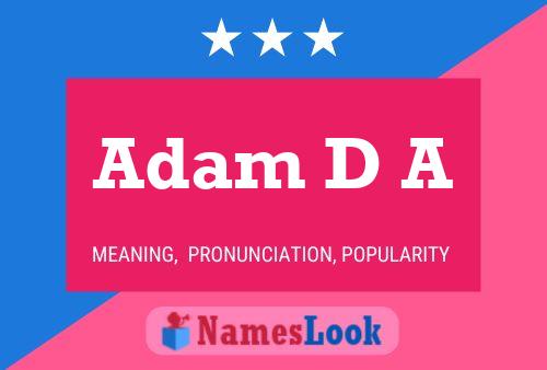 Adam D A Name Poster