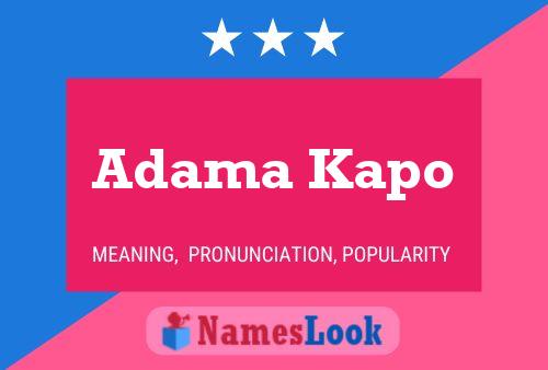 Adama Kapo Name Poster