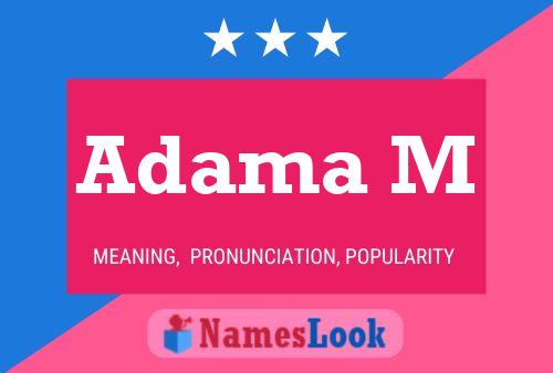 Adama M Name Poster