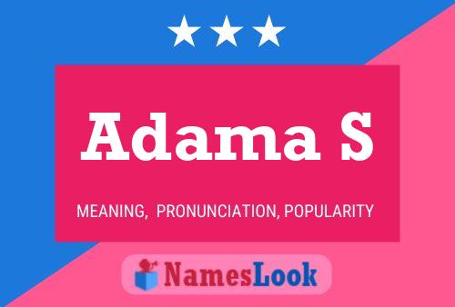 Adama S Name Poster